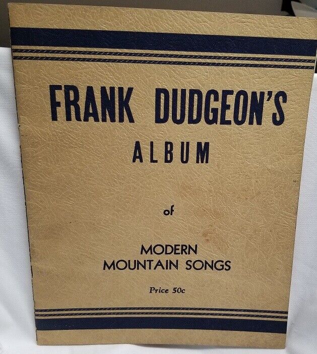 FRANK DUDGEON - ORIGINAL 1940 SONG FOLIO / SOUVENIR PROGRAM - VG CONDITION