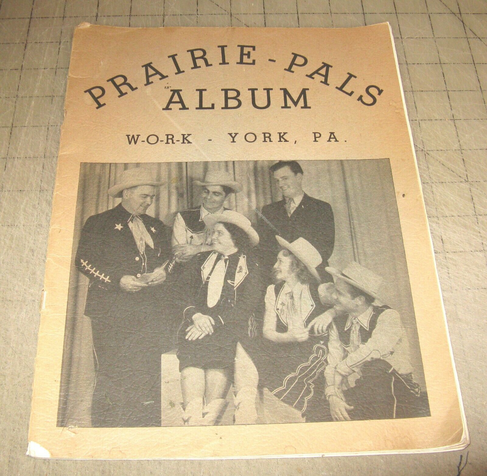 1940's PRAIRE-PALS ALBUM - W.O.R.K. Radio Show Program - York, Pennsylvania